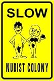 SLOW NUDIST (to slow down traffic) sign