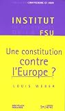 Une constitution contre l\'Europe ?