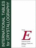 International Tables for Crystallography,Volume E: Subperiodic Groups