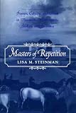 Masters of Repetition: Poetry, Culture, and Work in Thomson, Wordsworth, Shelley, and Emerson