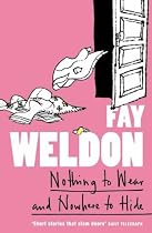 Nothing to Wear and Nowhere to Hide: A Collection of Short Stories