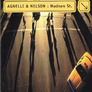Agnelli & Nelson - Hudson Street - Zortam Music