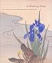 An Enduring Vision: 17th- To 20th-Century Japanese Painting from the Gitter-Yelen Collection
