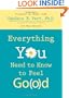 Everything You Need to Know to Feel Go(o)d