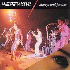 ALWAYS AND FOREVER - THE BEST OF HEATWAVE