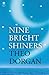Nine Bright Shiners