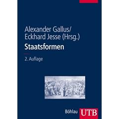 Staatsformen von der Antike bis zur Gegenwart: Ein Handbuch (Uni-Taschenb�cher L)