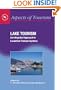 Lake Tourism: An Integrated Approach To Lacustrine Tourism Systems (Aspects of Tourism)