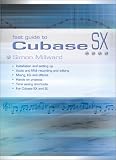 Fast Guide to Cubase Sx (Cubase)