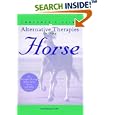 Consumer's Guide to Alternative Therapies in the Horse by  David W. Ramey