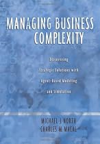 Managing Business Complexity: Discovering Strategic Solutions with Agent-Based Modeling and Simulation
