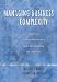 Managing Business Complexity: Discovering Strategic Solutions with Agent-Based Modeling and Simulation