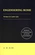 Engendering Rome: Women in Latin Epic (Roman Literature and its Contexts)