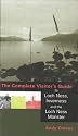 The Complete Visitor's Guide to Loch Ness, Inverness and the Loch Ness Monster