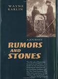Rumors and Stones: A Journey