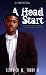 A Head Start: A How to Guide for Becoming a Better Son, a Better Young Man, a Better Individual (Connection) at Amazon Books: 41TKKtwskXL._SL75_