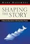 Shaping the Story: A Step-by-Step Guide to Writing Short Fiction