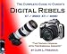 Complete Guide to Canon's Digital Rebels (XT / 350D and XTi / 400D) DSLR Cameras (Color Edition)