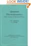 Quantum Electrodynamics: Gribov Lectures on Theoretical Physics (Cambridge Monographs on Particle Physics, Nuclear Physics and Cosmology)