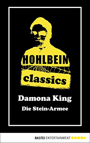 Die Stein-Armee: Ein Damona King Roman (Hohlbein Classics 25) (German Edition)