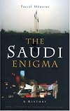 The Saudi Enigma: A History