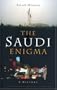 The Saudi Enigma: A History