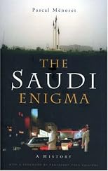 The Saudi Enigma: A History