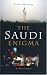 The Saudi Enigma: A History