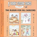 The Album For All Seasons (Bobby Susser Songs For Children)