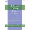 A Woman's Guide to Urinary Incontinence (A Johns Hopkins Press Health Book)