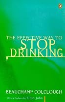 The Effective Way to Stop Drinking (Penguin Health Care & Fitness)