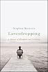 Eavesdropping: A Memoir of Blindness and Listening