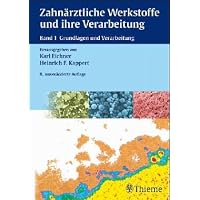 Zahnärztliche Werkstoffe und ihre