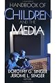 Handbook of Children and the Media