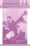 Formative Years: Children's Health in the United States, 1880-2000 (Conversations in Medicine and Society)