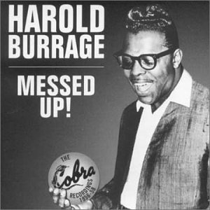 Messed Up The Cobra Recordings 1956-58 by Harold Burrage