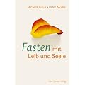 Fasten mit Leib und Seele