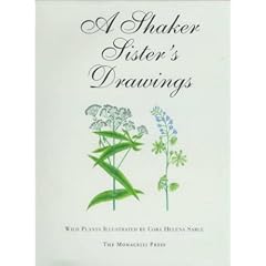 A Shaker Sister's Drawings: Wild Plants Illustrated by Cora Helena Sarle