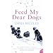 Feed My Dear Dogs