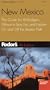 Fodor's New Mexico, 4th Edition: The Guide for All Budgets, Where to Stay, Eat, and Explore On and Off the Beaten Path (Fodor's Gold Guides)