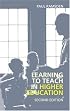Learning to Teach in Higher Education