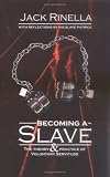 Becoming a Slave