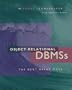 Object-Relational DBMSs: The Next Great Wave (Morgan Kaufmann Series in Data Management Systems)