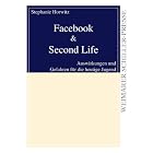Facebook & Second Life: Auswirkungen und Gefahren für die heutige Jugend