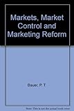 Markets, market control and marketing reform