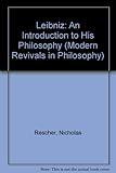 Leibniz : an introduction to his philosophy