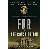 fdr v the constitution the court packing fight and the triumph of democracy
