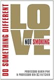 Love Not Smoking: Do Something Different 41TKjiIaqyL. SL160 Love Not Smoking: Do Something Different