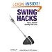 Swing Hacks: Tips and Tools for Killer GUIs: Tips & Tools for Building Killer GUIs