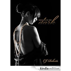 Seduced in the Dark (TDD Bk2) - C.J. Roberts